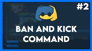 BAN AND KICK COMMAND DISCORD.PY | [#2] | AryanAzoz