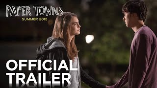 PAPER TOWNS | Official Trailer 2 | HD