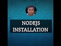 NodeJs Installation | Node Js Setup