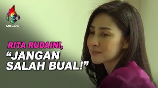 Kata Rita Rudaini, jangan salah bual | Melodi (2021)