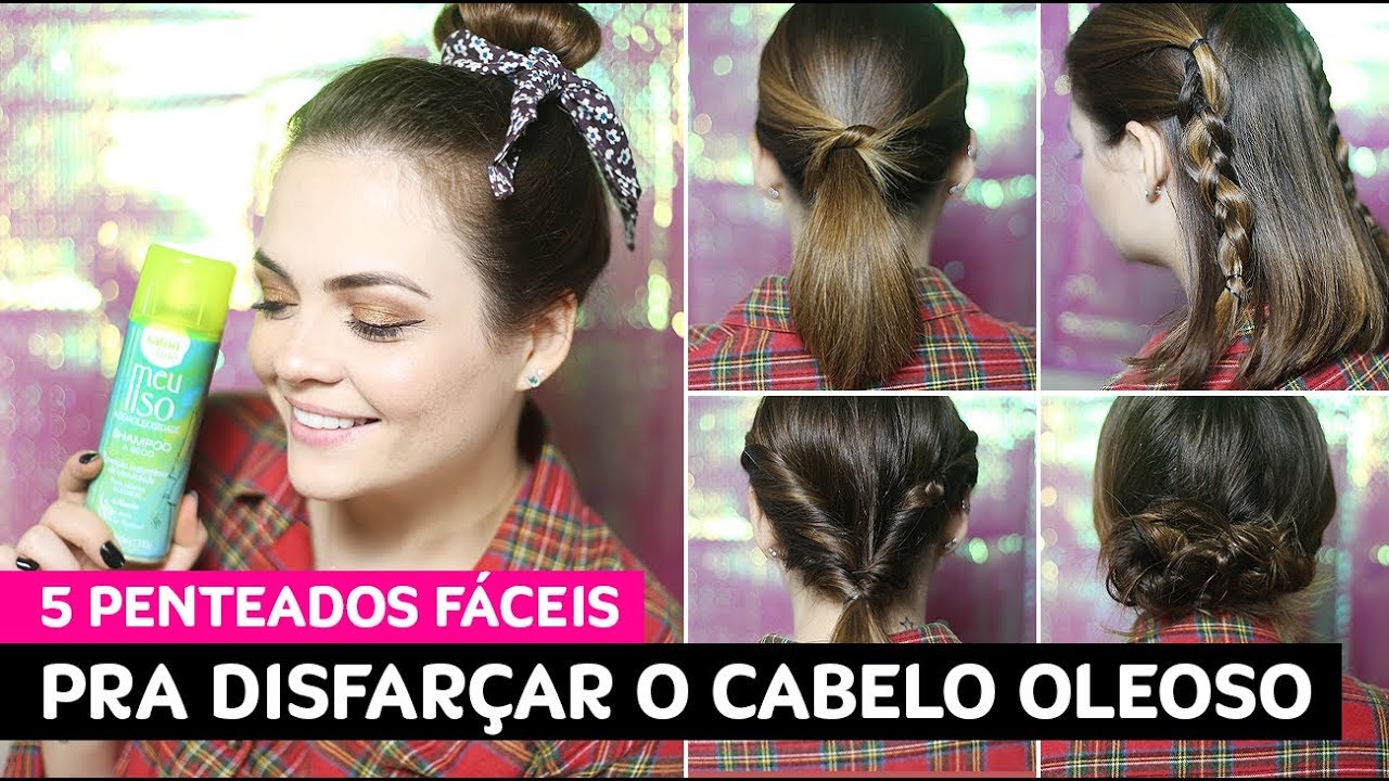 Cinco dicas infalíveis para disfarçar o cabelo oleoso