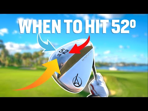 What is a 52 degree wedge - When to Use a 52 Degree Wedge