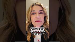 Savannah Guthrie makes an emotional plea to her mother's kidnappers
