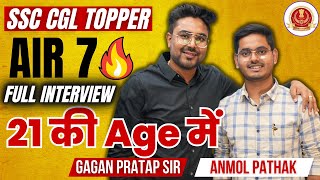 AIR 7 Anmol Pathak SSC CGL 2021 Topper Full video with Gagan Pratap Sir ( SSC CGL Rank 7 Interview )