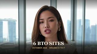 October 2026 BTO Launch: I Graded All 6 Sites S to F (Real Data, Not Vibes)
