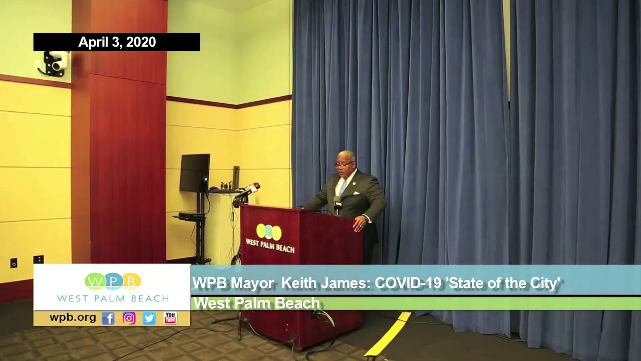 WPB Mayor Keith James: COVID-19 'State of the City' - YouTube