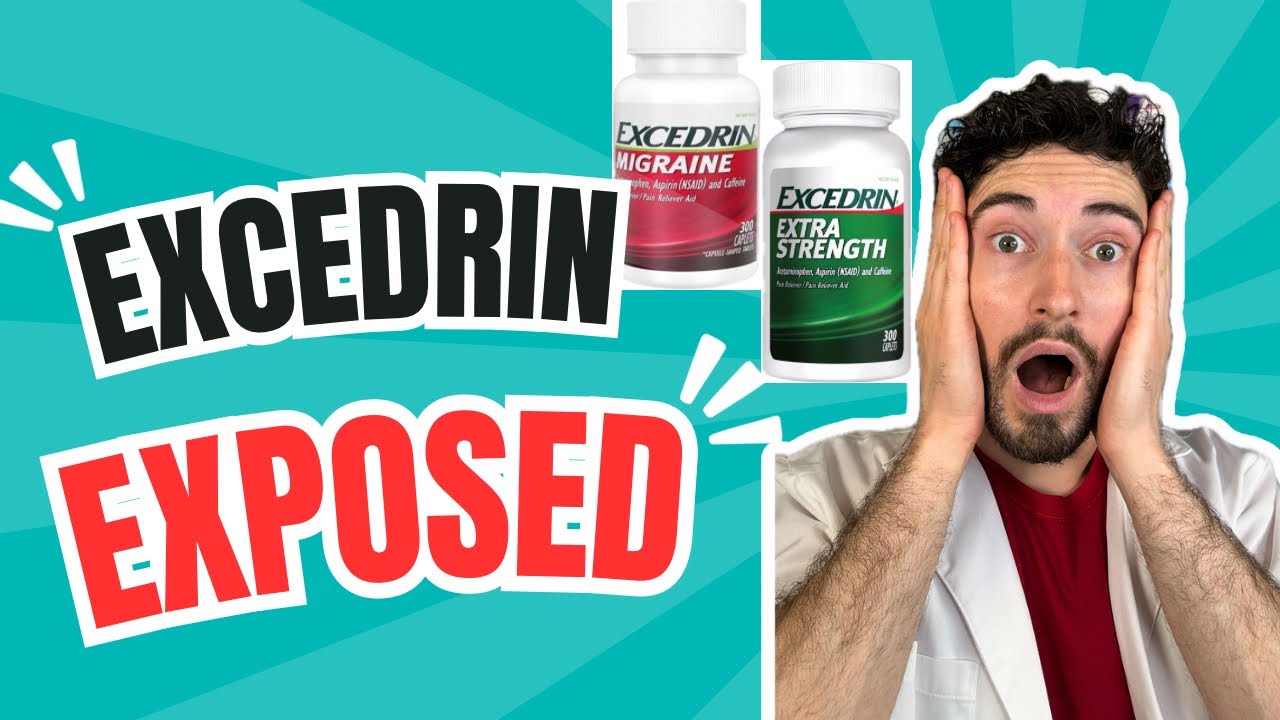 WHAT YOU NEED TO KNOW ABOUT EXCEDRIN YouTube WHAT YOU NEED TO KNOW ABOUT EXCEDRIN YouTube