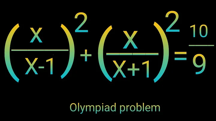 (x/x-1)²+(x/x+1)²=10/9 Harvard University || Maths Olympiad || Algebra solution trick|| find the X 