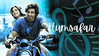 Humsafar Full Song (Saiyaara) | Sachet Tandon & Parampara Tandon | By Drops Listeners
