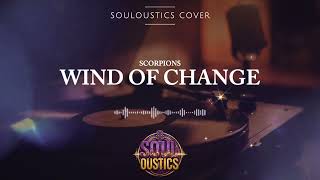 Wind Of Change - Souloustics (Chill Jazz R&B Cover)