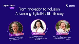 Digital Skills Talks 10th episode "From innovation to inclusion: advancing digital health literacy"