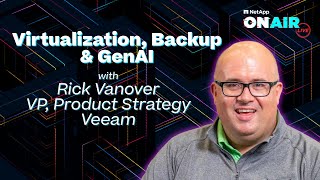 Virtualization, Backup, and Generative AI with Veeam | NetApp ONAIR