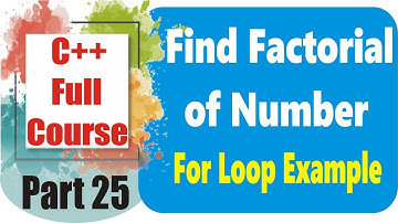 Factorial in C++ Part 25 | C++ Programming in URDU/HINDI | Factorial Program in C++