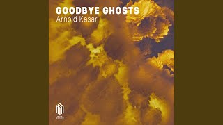Goodbye Ghosts