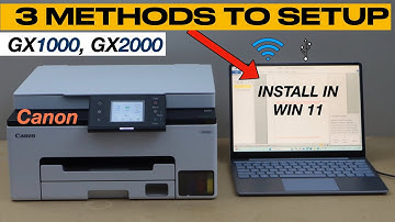 Canon Maxify GX1020 Setup Win 11, (Setup Canon GX1000 Series Printer With Win 11).