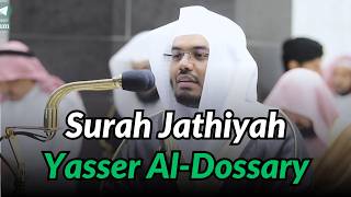 Surah Jathiyah | Sheikh Yasser Al-Dossary | 50k Special