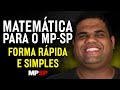 Matemática para o MP-SP de Forma Rápida e Simples