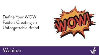 Define Your WoW! Factor – Create an Unforgettable Brand