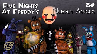 [SFM] Episode 8 || New Friends  Five Nights At Freddy's
