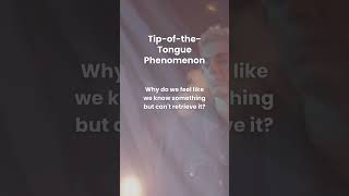 Tip-of-the-Tongue Phenomenon