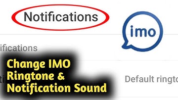 How to Change IMO Ringtone & Notification Sound 2021