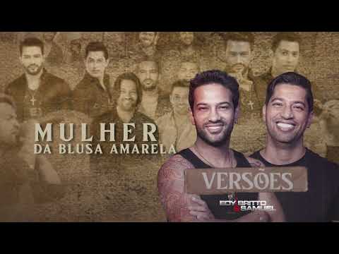 Mulher da Blusa Amarela - Edy Britto e Samuel