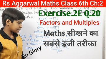 rs aggarwal Class 6 Solution ch 2 Exercise 2E Q 20 Factors and multiples cbse  rn glory