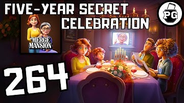NEW Five-Year Secret Celebration Event ! 🏡 Merge Mansion - Gameplay Walkthrough |Part 264|