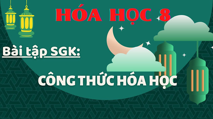 Bài tập về công thức hóa học 8 năm 2024