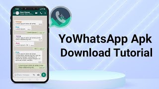 How to Download and Install YoWhatsApp Apk on Your Android Device