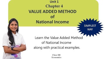 Value Added Method | National Income |Chapter 4| CBSE Class 12 MacroEconomics