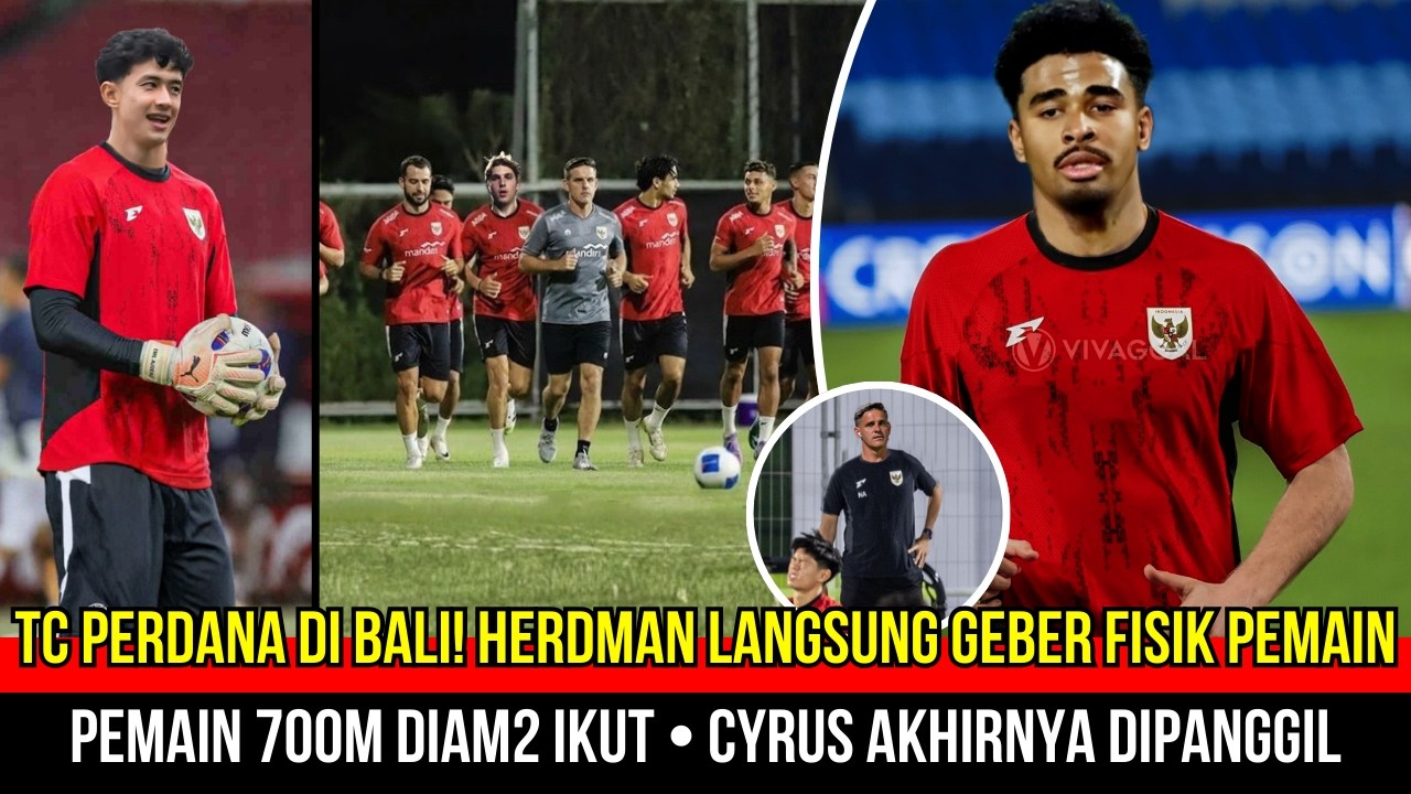 🔴BANYAK WAJAH BARU! Herdman Gelar TC Perdana Timnas di Bali~Ian Matsen Tinggalkan Belanda~Cyrus Siap