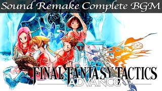 【BGM】FINAL FANTASY TACTICS ADVANCE／Complete Soundtrack - 全曲 -【サウンドリメイク】