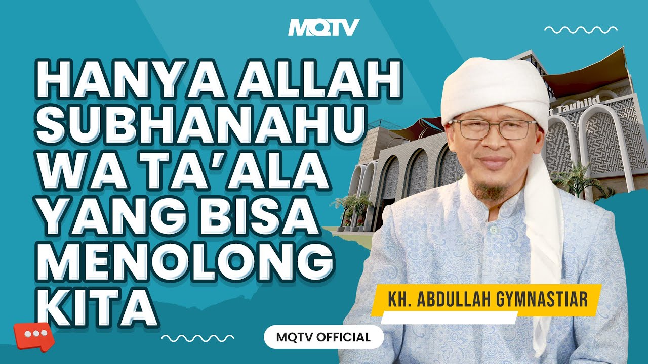 HANYA ALLAH YANG BISA MENOLONG KITA | KAJIAN AAGYM
