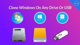 how to clone windows 7, windows 10, windows 11 on any drive (bootable)