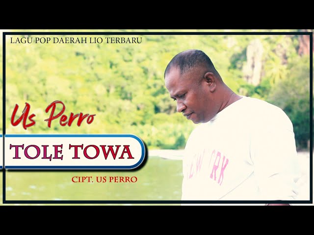 TOLE TOWA // US PERRO // LAGU POP DAERAH LIO TERBARU 2024 class=