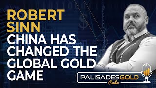 Robert Sinn: China has Changed the Global Gold Game screenshot 4