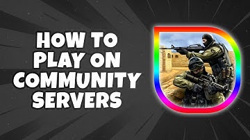 How To Play on Community Servers in CS2