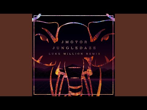Jungle Daze (Luke Million Remix)