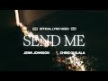 Send Me (Lyric Video) - Jenn Johnson feat. Chris Quilala