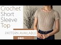 How To Crochet A Short Sleeve Top | Pattern & Tutorial DIY