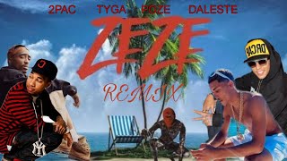 Tyga - ZEZE 2 • ft: 2PAC, Poze & Daleste (Music Vídeo) REMIX