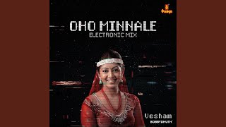 Oho Minnale - Electronic Mix (From "Vesham")