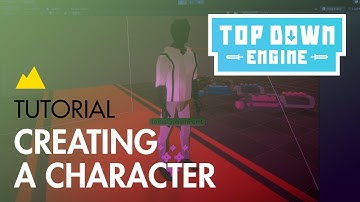 TopDown Engine Tutorial : How to create a Character?