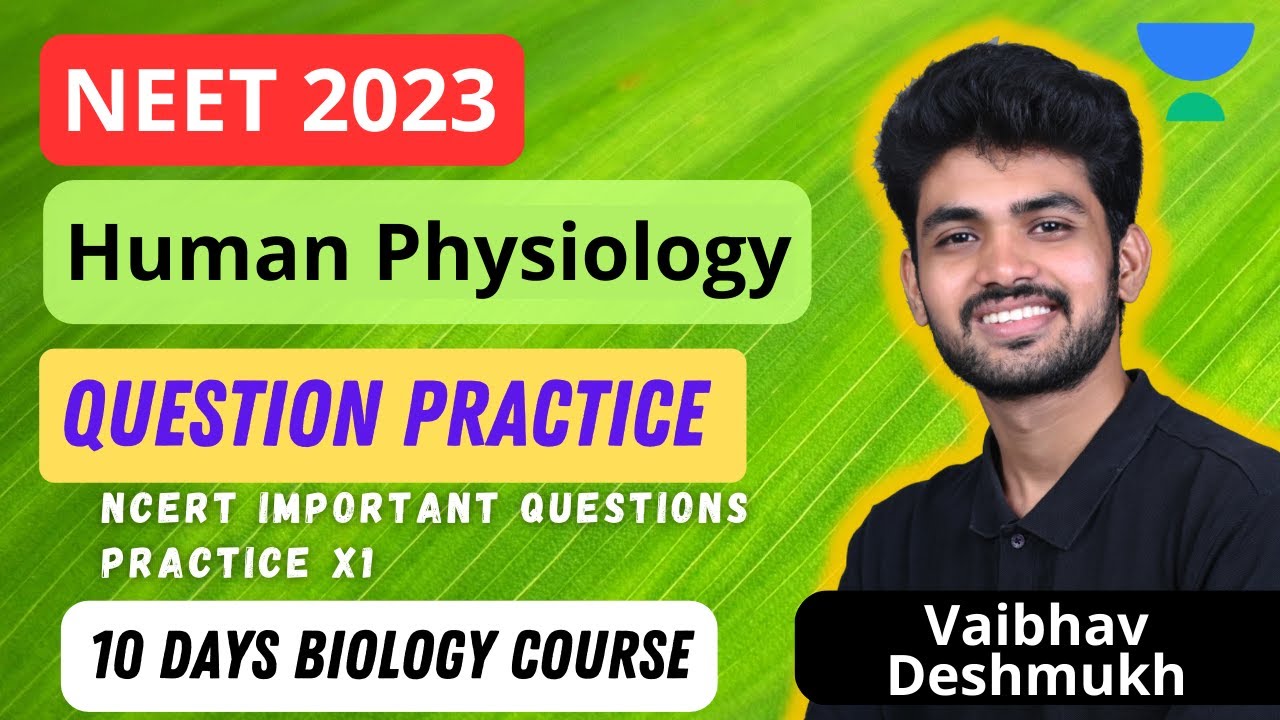 Top 100 NCERT Question Practice | Human Physiology | NEET 2023 ...