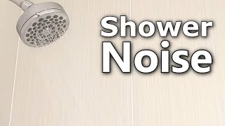 Tranquil Shower Noise for Deep Sleep and Ambient Listening