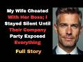 My Wife Cheated With Her Boss; I Stayed Silent Until Their Company Party Exposed Everything