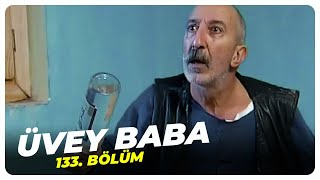 Üvey Baba 133. Bölüm | Nostalji Diziler