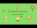 FREE WINNIE THE POOH GREEN SCREEN OVERLAYS FREE TO USE NO COPYRIGHT GREEN SCREENS 