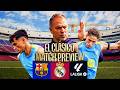 MATCH PREVIEW FC BARCELONA Vs REAL MADRID EL CLÁSICO LALIGA 25 26 